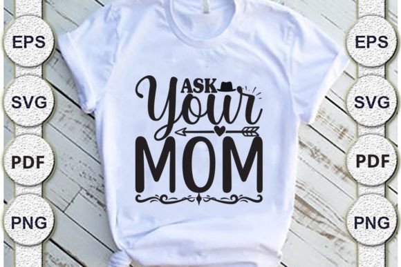 Ask Your Mom, Dad SVG: A Designer's Real-World Review
