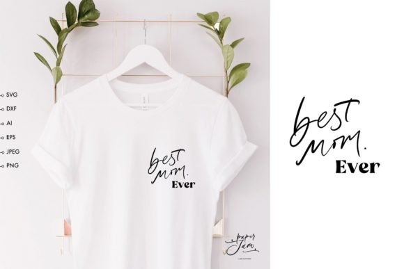 Best Mom Ever SVG: Elevating Crafts and Graphics