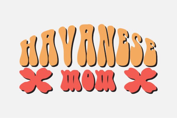 Havanese Mom SVG: Graphics for Crafts & Brands