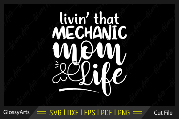 Mechanic Mom SVG: Crafts & Graphics Review