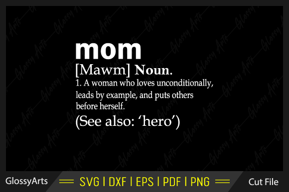 Mom Definition SVG: Premium Graphics for Crafts