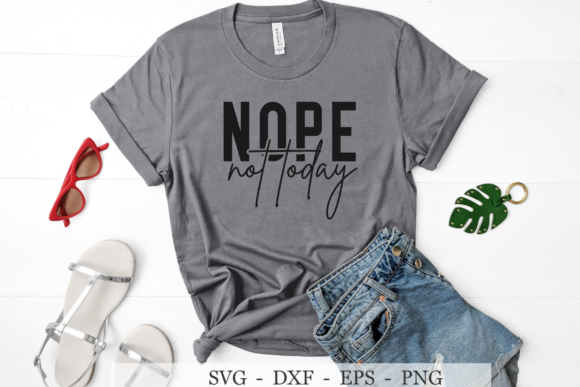 Mom Life Graphics: Crafting with Nope Not Today SVG