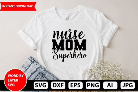 Nurse Mom Superhero SVG: Crafts & Graphics Review